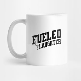 Fueled by Laughter Mug